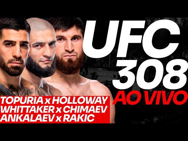  UFC 308 AO VIVO: ILIA TOPURIA x MAX HOLLOWAY + CHIMAEV x WHITAKKER + ANKALAEV x RAKIC AO VIVO