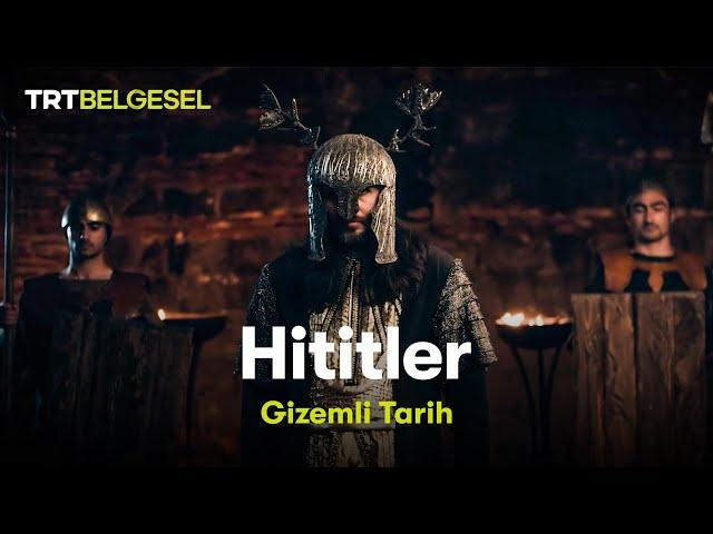 Gizemli Tarih: Hititler | TRT Belgesel