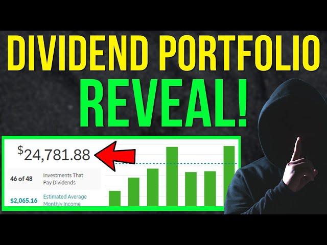 How This Dividend Portfolio Pays Me $24,781.88 (Portfolio Reveal)