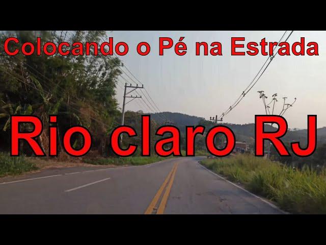 Colocando o pé na estrada, Rio Claro - RJ