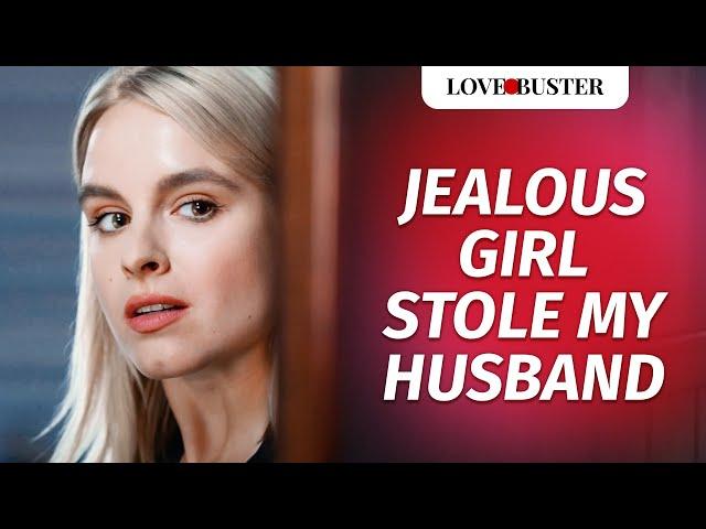 Jealous Girl Stole My Husband | @LoveBusterShow