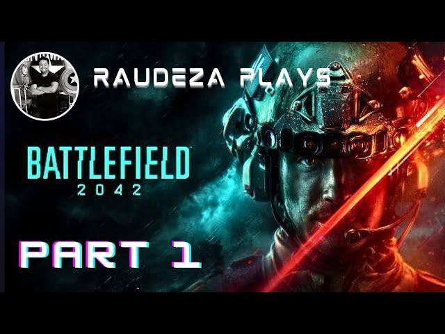 RAUDEZA Plays BF 2042 Part 1