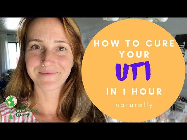 How to Cure Your UTI in One Hour- Naturally | Cures From The Kitchen | DIY Home Remedy