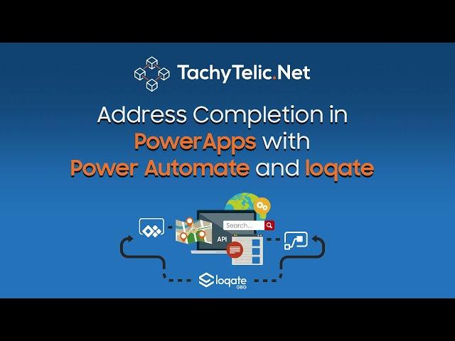 Provide address lookup functionality in PowerApps with Power Automate and loqate