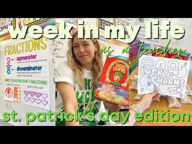 WEEK IN MY LIFE as a teacher | st. patrick's day edition