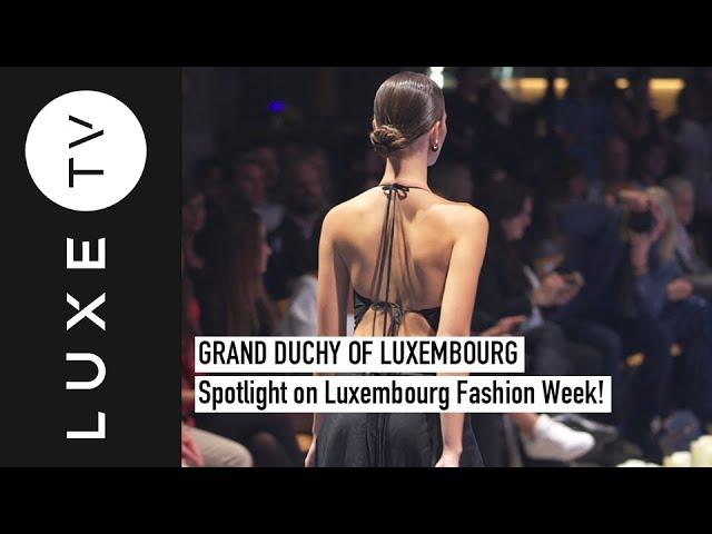 Spotlight on Luxembourg Fashion Week!