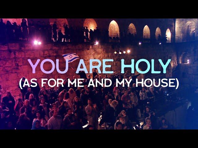 You Are Holy (Live at the Tower of David, Jerusalem) Joshua Aaron