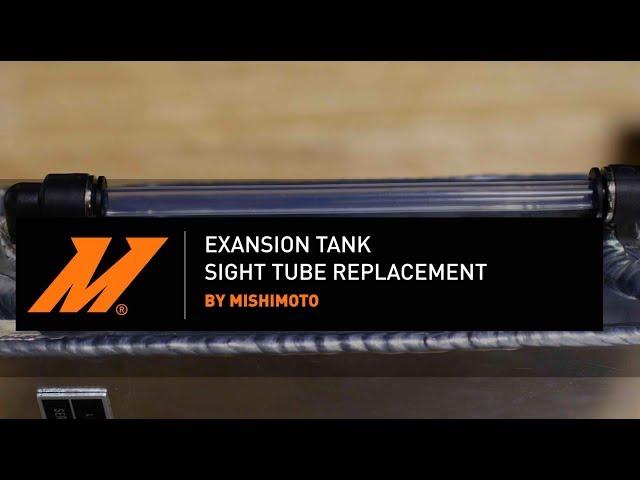 Mishimoto DIY: Expansion Tank Sight Tube Replacement