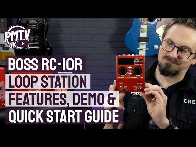 Boss RC-10R Rhythm Loop Station - Features, Demo & Quick Start Guide - How to use the Boss RC-10R