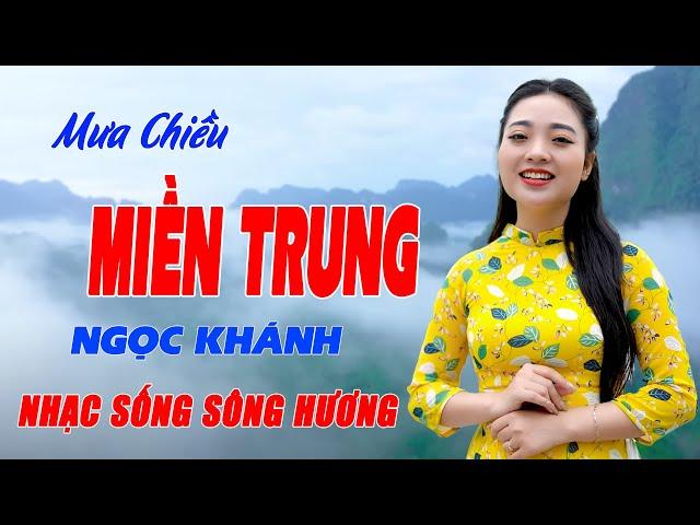 Mưa Chiều Miền Trung - Giọng Ca Tài Năng Hòa Quyện Trong Từng Nốt Nhạc Hay Tuyệt Vời - Ngọc Khánh