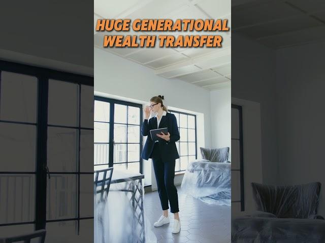 What is generational wealth transfer? #realestatestrategies #wealthbuilding #generationalwealth