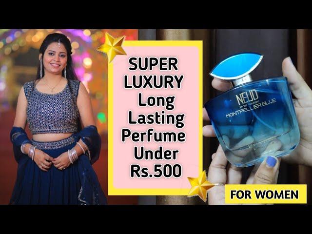 Affordable Long Lasting WOMEN Perfume UNDER 500/- Rs. | NEUD Montpellier Blue LUXURY PERFUME