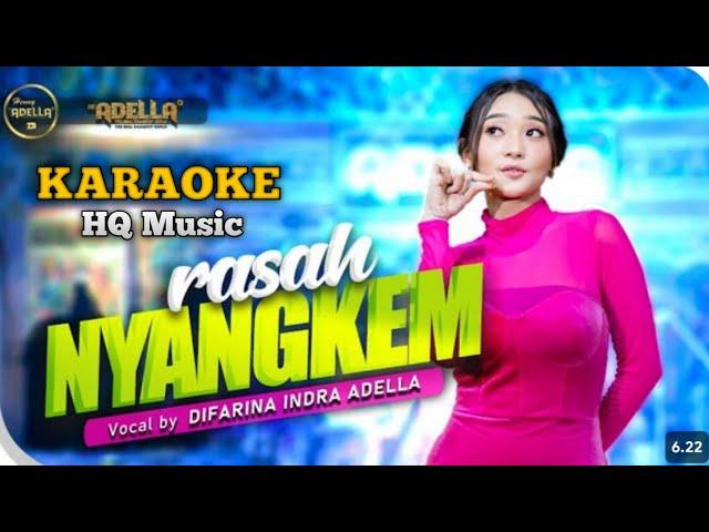 Rasah Nyangkem Difarina Indra Adella "KARAOKE" #karaoke #difarinaindra #adella