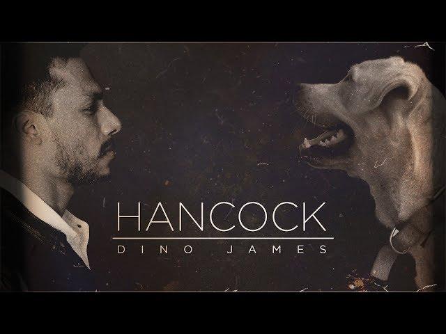 Hancock- Dino James [Official Music Video]