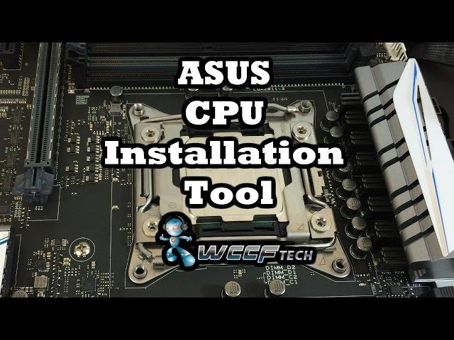 ASUS X99 CPU Installation Tool demo