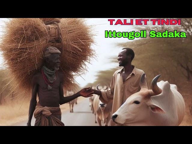 TALI ET TINDI. Ittougoll Sadaka