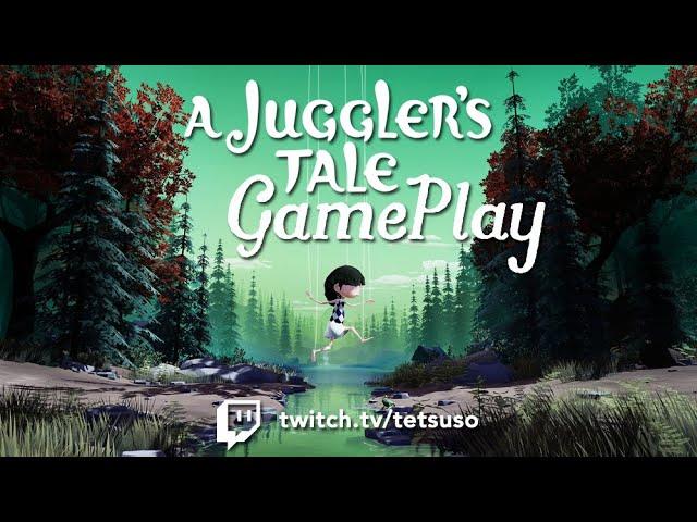 A Juggler's Tale - Gameplay Completo en twitch.tv/tetsuso - Español - Aventura - Lógica - Acción