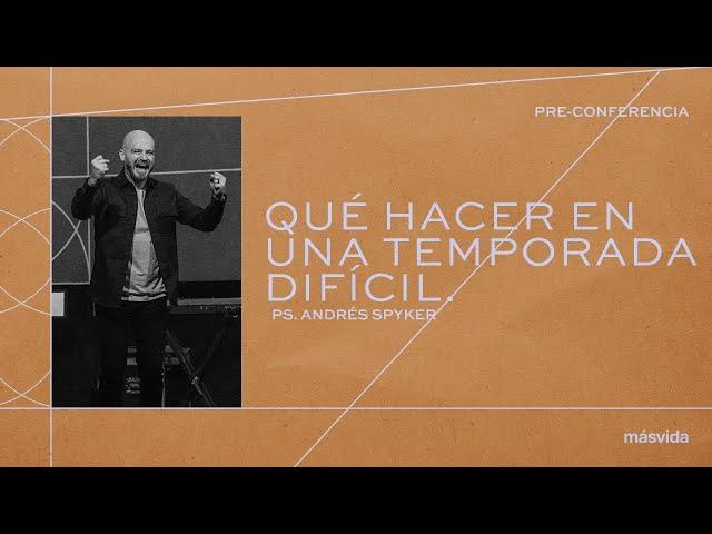 Andrés Spyker – Qué hacer en una temporada difícil