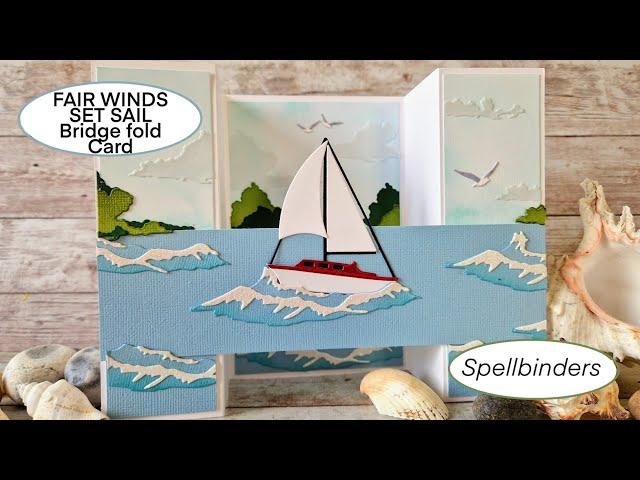 SET SAIL (Fair Winds by D. Woleslagle from SPELLBINDERS)