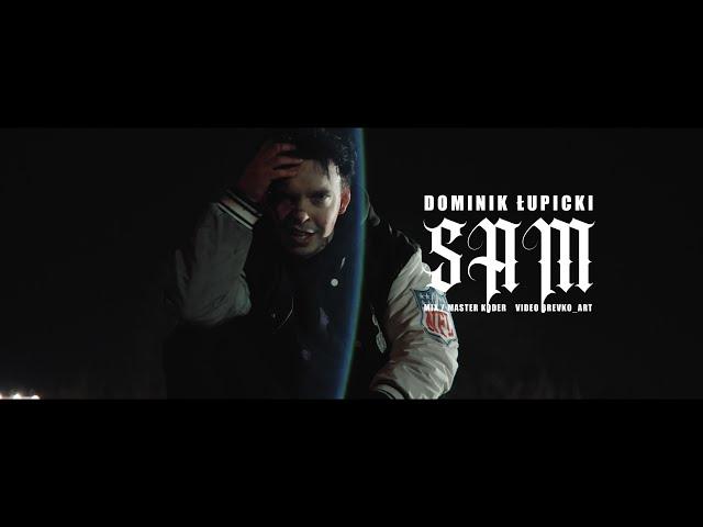 Dominik Łupicki - Sam (Official Video)