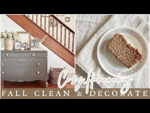 Fall Homemaking - Clean, Decorate, and Bake with me - Cozy Cottage Farmhouse