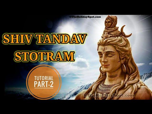 रावण रचित शिव तांडव स्तोत्रम् | Shiv Tandav Stotram |Tutorial | Part-2