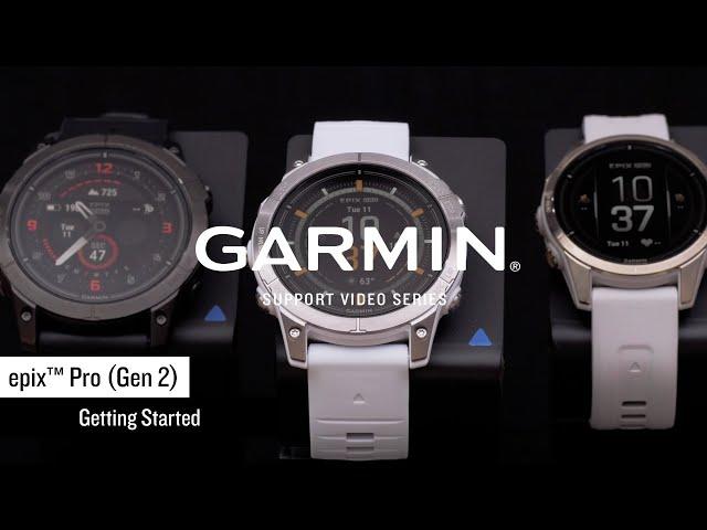 Garmin Support | epix™ Pro (Gen 2) | Getting Started