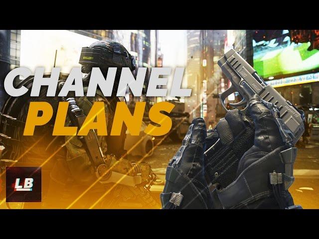 Channel Plans - Advanced Warfare Commentary