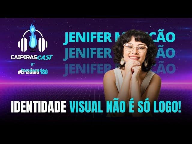 IDENTIDADE VISUAL NÃO É SÓ LOGO | Caipirascast 180