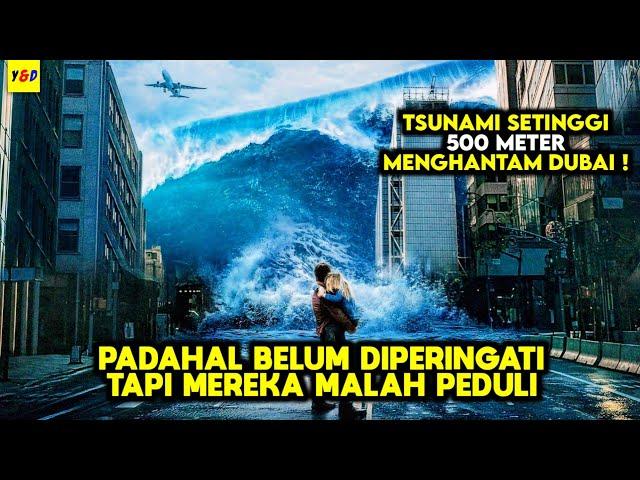 Mega Tsunami Setinggi 500 Meter Menghantam Kota Dubai - ALUR CERITA FILM