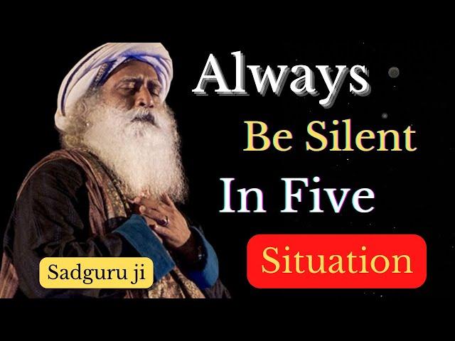 Always Be Silent In Five Situation  #sadhguru. Inspirational Quotes #sadhguruquotes @life...#quotes