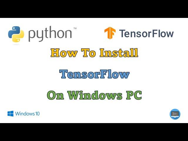 TensorFlow Installation | Guide to Install TensorFlow on Windows | Python | Machine Learning