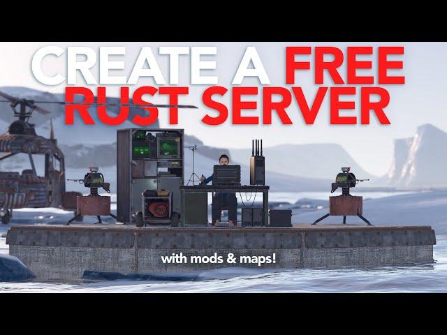 Host a RUST SERVER for FREE | Full Tutorial With Oxide Mods & Custom Maps