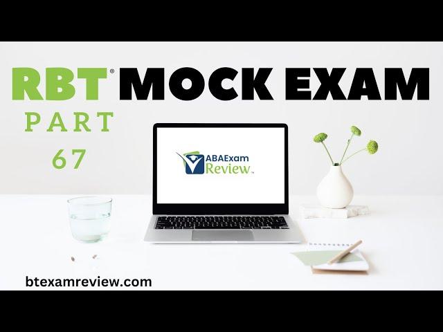 Pass the RBT® Exam | RBT® Practice Exam - Full Mock RBT® Exam Review [Part 67]