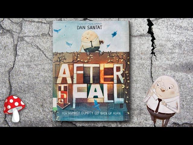 After the Fall (kids books read aloud) |Humpty Dumpty Dan Santat Fractured Fairytales