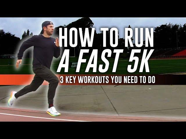 How to Run a Fast 5K: 3 Key Workouts You Need to Do