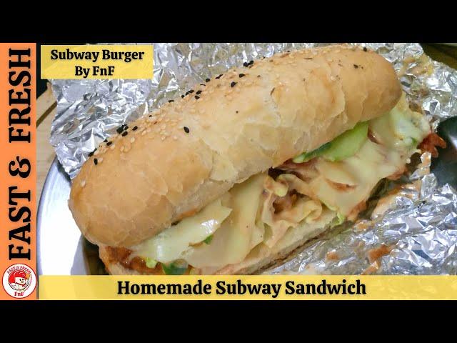 How To Make Subway Sandwich at Home | New Chicken SUBWAY Sandwich Recipe by Fast & Fresh