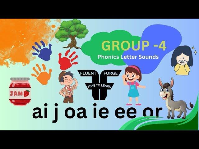 JOLLY PHONICS GROUP 4 | ai, j oa, ie, ee, or | Fluent Forge KOMAL SHARMA