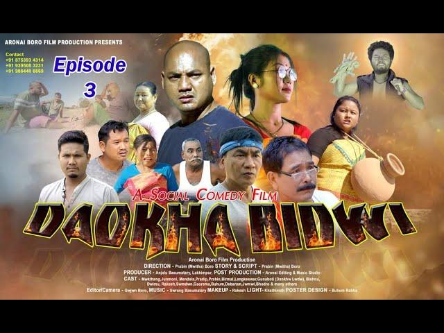 Daokha Bidwi | Bodo Comedy Movie | Episode 3 | Dwimu D Creation