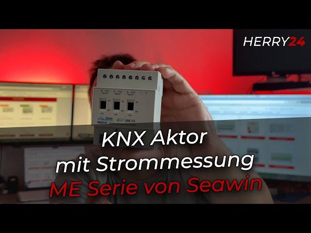 HERRY24 präsentiert: Günstiger KNX Aktor mit Strommessung / Stromüberwachung #knx #smarthome