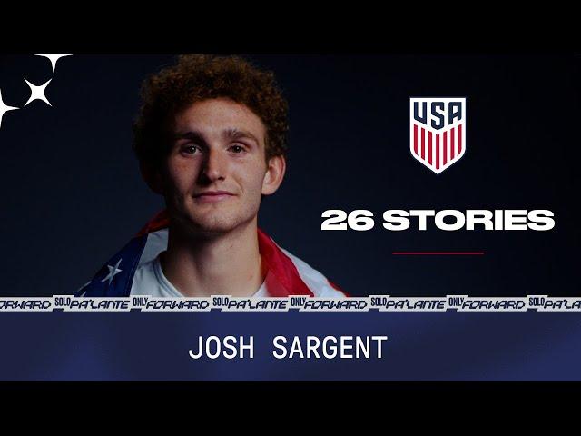 USMNT 26 Stories: Josh Sargent