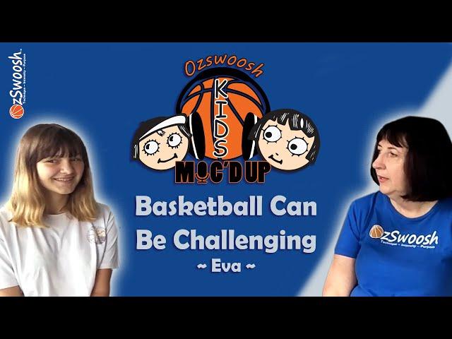 BASKETBALL Drills Can Be Challenging - OzSwoosh Basketball Rookie (Eva)