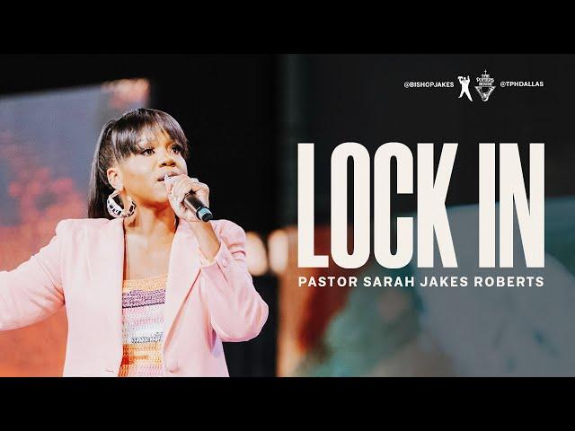 Lock In - Pastor Sarah Jakes Roberts