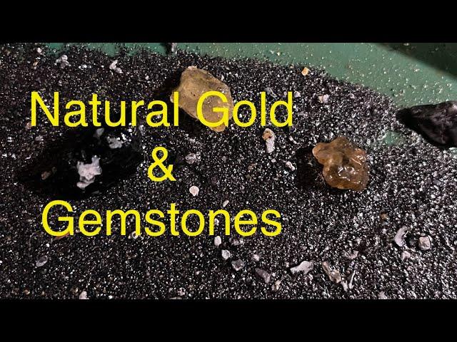 Natural gemstones found from the river. Some gold also found in the river. 