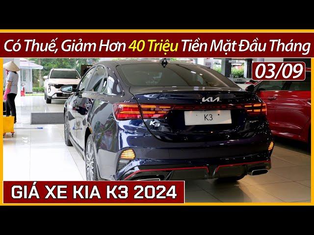 Rẻ được hơn 40 triệu, giá xe Kia K3 giảm thuế. Chi tiết xe lăn bánh và trả góp đầu tháng 09.