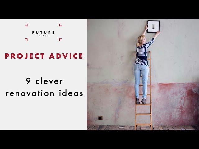 9 clever design ideas for your house renovation | PROJECT ADVICE | Future Homes Network