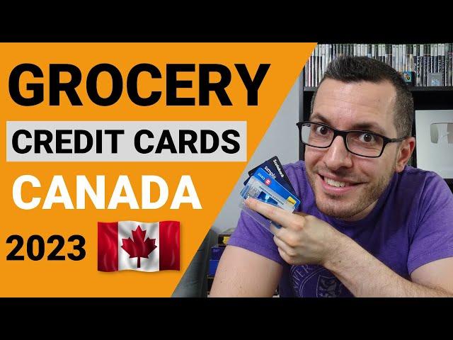 Best GROCERY Credit Cards in CANADA // 4% CASH BACK at the Grocery Store // Credit Card Guide