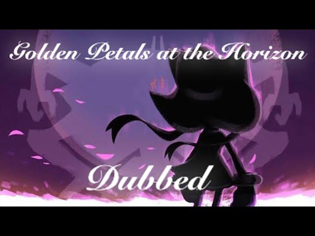 Golden Petals At The Horizon (Dubbed)