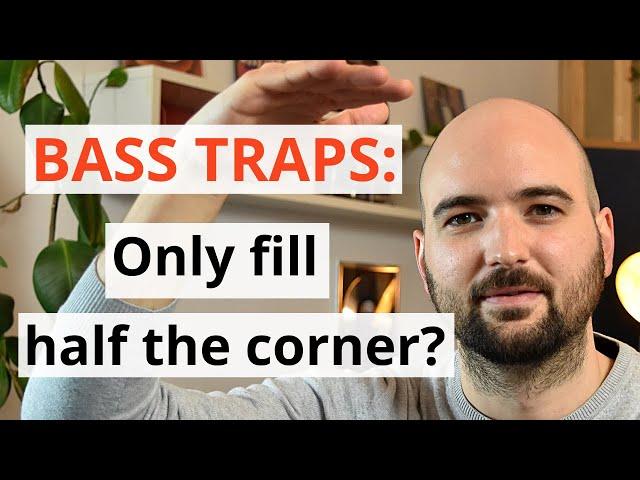 Bass Traps: Floor to ceiling, or half the corner good enough? - AcousticsInsider.com