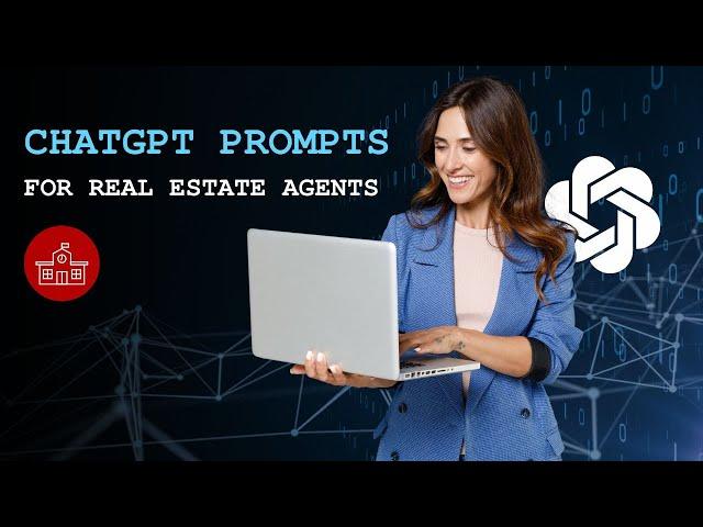 ChatGPT Prompts for Real Estate Agents